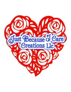 Just Because I Care Creations Llc